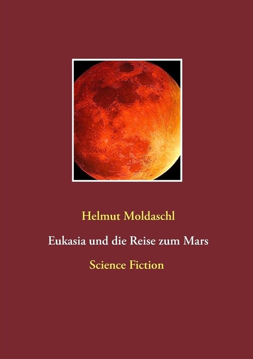 Eukasia Und Die Reise Zum Mars (Paperback)